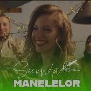 Secunda Manelelor 2026