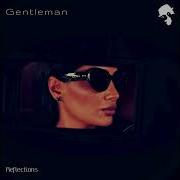 Gentleman Reflections
