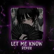 Let Me Know Remix