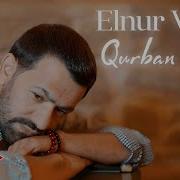 Sene Bele Qurban Olum Elnur
