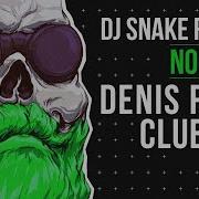 Dj Snake Denis First