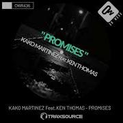 Promises Kako Martinez Ken Thomas