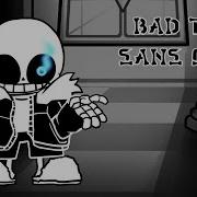 Bad Time But Only Sans