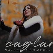 Naibe Memmedli O Caglara Official Video