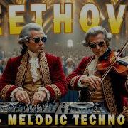 Beethoven Mozart Vivaldi X Melodic Techno Focus Energy Violin House Drive