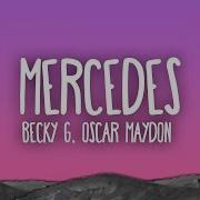 Becky G Mercedes