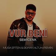 Vur Beni Remix