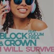 Block Crown I Will Survive