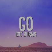 Cat Burns Go