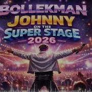 Johnny On The Super Stage