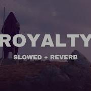 Royality Slowed Reverb