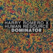 Harry Romero X Human Resource Dominator