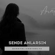 Sende Ačlarsin I Anatolian R