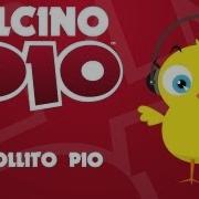 Pio Pio Pio