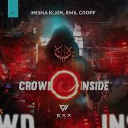 Crowd Inside Misha Klein Emil Croff