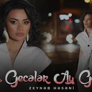 Zeynəb Həsənli Gecələr Ay Gecələr