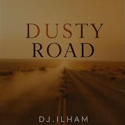 Dj Ilham Dusty Road