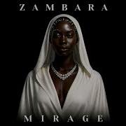 Zambara Mirage