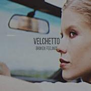 Broken Feelings Velchetto