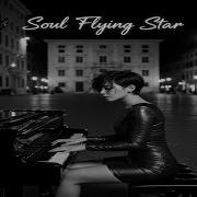 Soul Flying Star Dernier Souffle