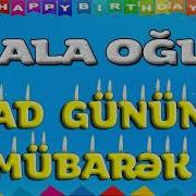 Xala Oglu Ad Gunun Mubarek