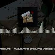 Fbeatz Valentine Fbeatz Version