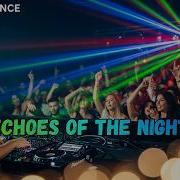Voltix Dj Echoes Of The Night