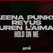Hold On Me Lauren L Aimant Leena P