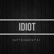 Era Istrefi Idiot Minus