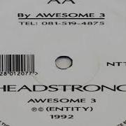 Awesome 3 Headstrong