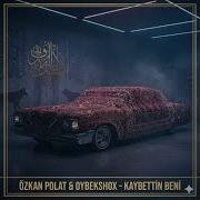 Özkan Polat Oybekshox Kaybettin Beni