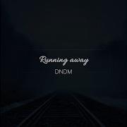 Dndm Running Away