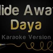 Daya Hide Away Karaoke Version