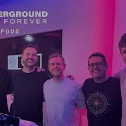 Underground Live Forever