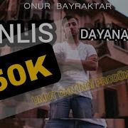 Onur Bayraktar Gormedim
