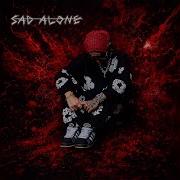 Sad Alone