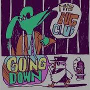 The Bug Club Going Down