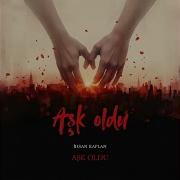 Aşk Oldu Ihsan Kaplan