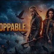 Unstoppable Epic Viking Anthem