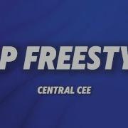 Central Cee Top Freestyle Lyrics Central Cee