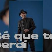 Sé Que Te Perdí