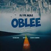 Oblee Remix Dj Yk Mule Topic