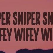 Sniper Wifey