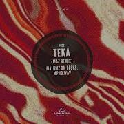 Teka Maz Remix