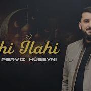 Ilahi Ilahi Perviz