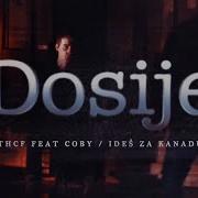 Thcf Feat Coby Ideš Za Kanadu