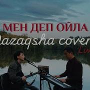 Qazaqsha Cover Live