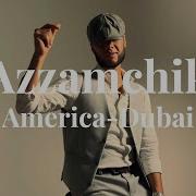 Azzamchik America Dubai