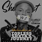 Shebeshxt Toplessn Ggah Anthem Shebeshxt