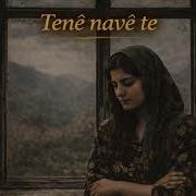 Tene Nave Te Kurdish Ethnic